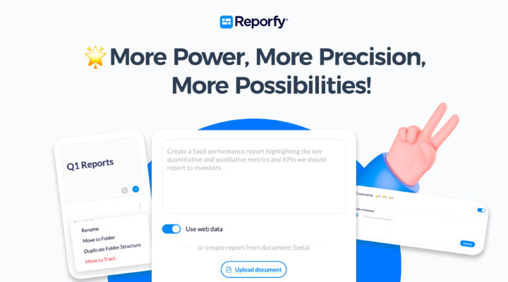 Reporfy_Newsletter_More Power, More Precision, More Possibilities!